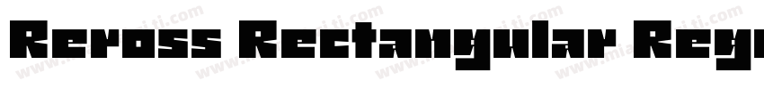 Reross Rectangular Regular字体转换